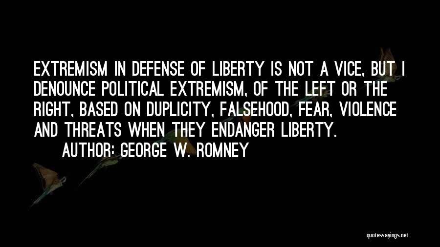 Political Extremism Quotes By George W. Romney