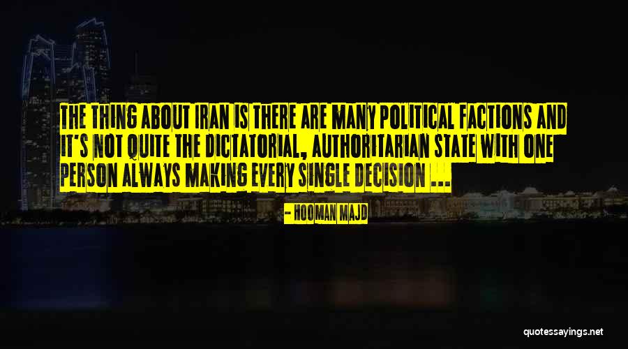 Political Factions Quotes By Hooman Majd