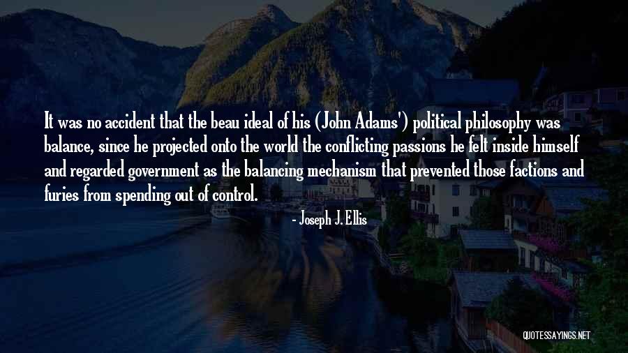 Political Factions Quotes By Joseph J. Ellis