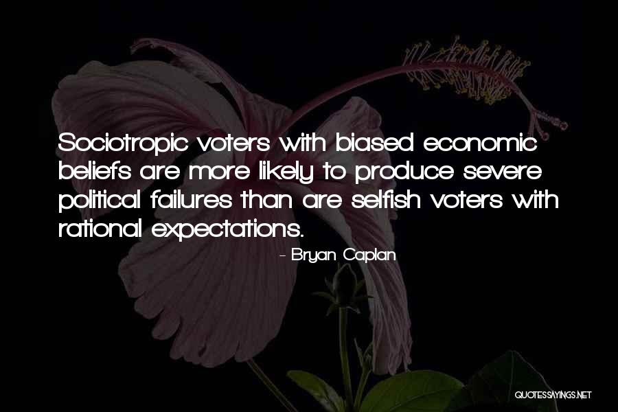 Political Failures Quotes By Bryan Caplan Political Failures Quotes By Bryan Caplan