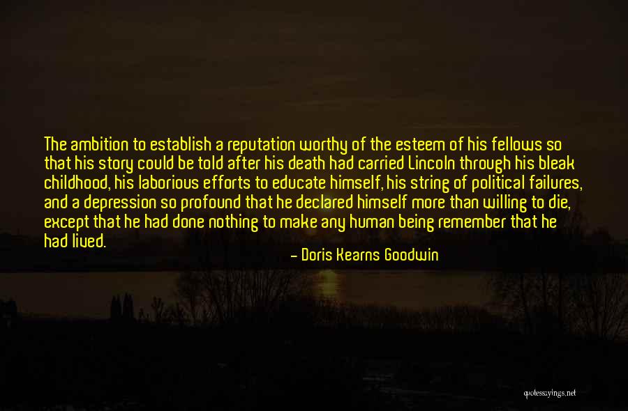Political Failures Quotes By Doris Kearns Goodwin Political Failures Quotes By Doris Kearns Goodwin