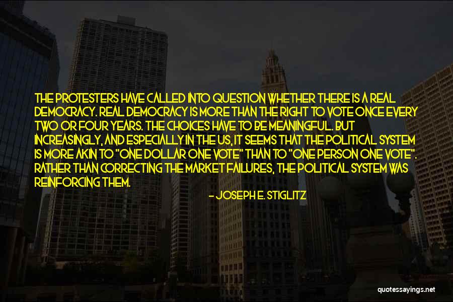 Political Failures Quotes By Joseph E. Stiglitz Political Failures Quotes By Joseph E. Stiglitz