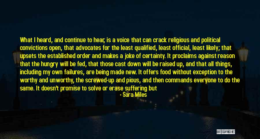 Political Failures Quotes By Sara Miles Political Failures Quotes By Sara Miles