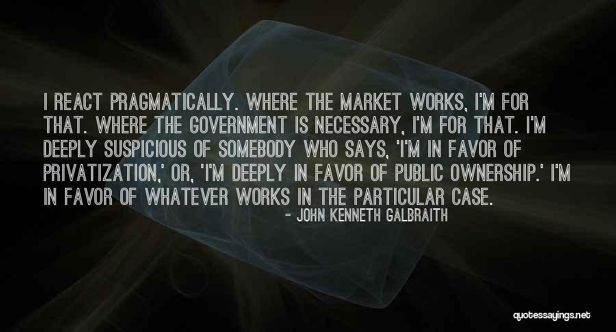 Political Favors Quotes By John Kenneth Galbraith Political Favors Quotes By John Kenneth Galbraith