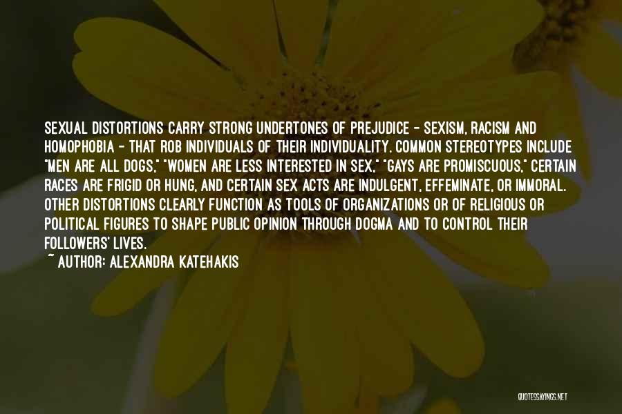 Political Figures Quotes By Alexandra Katehakis