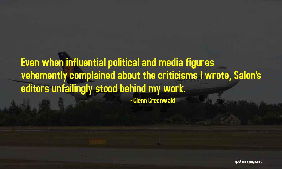 Political Figures Quotes By Glenn Greenwald