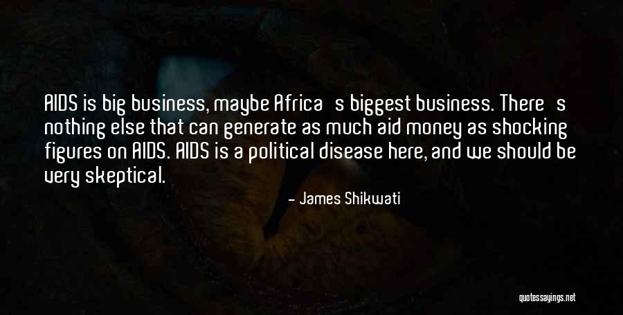 Political Figures Quotes By James Shikwati