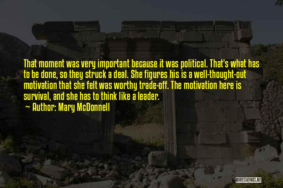 Political Figures Quotes By Mary McDonnell
