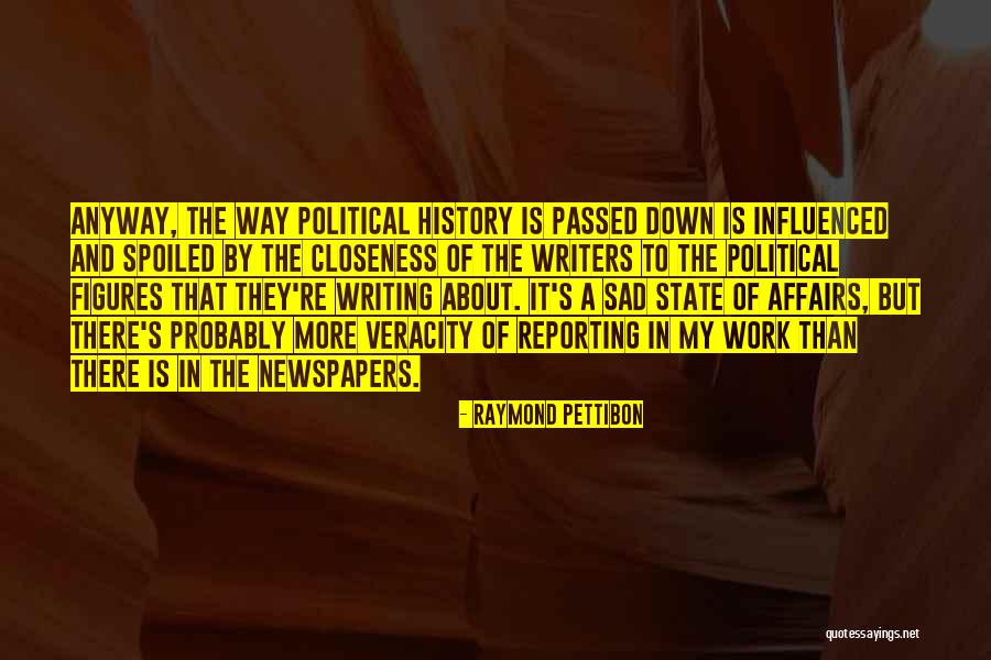 Political Figures Quotes By Raymond Pettibon Political Figures Quotes By Raymond Pettibon