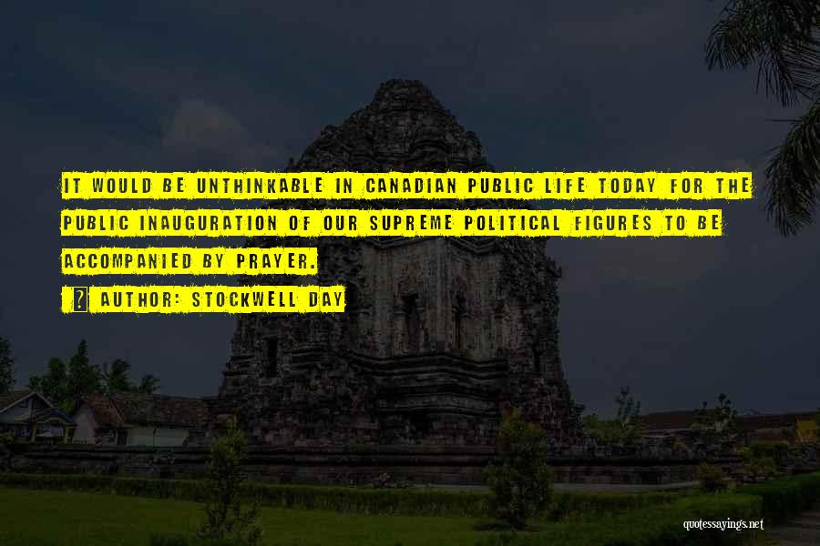 Political Figures Quotes By Stockwell Day Political Figures Quotes By Stockwell Day