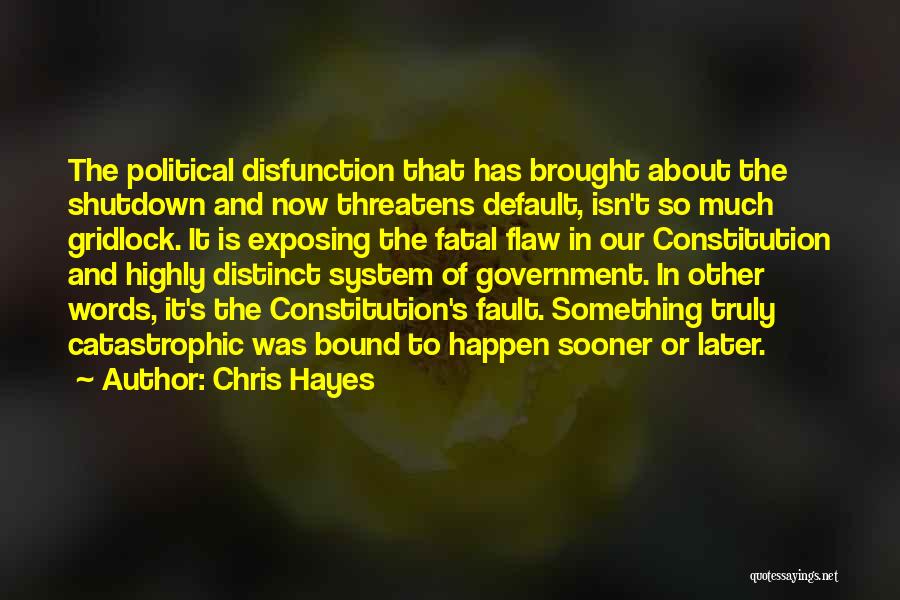 Political Gridlock Quotes By Chris Hayes