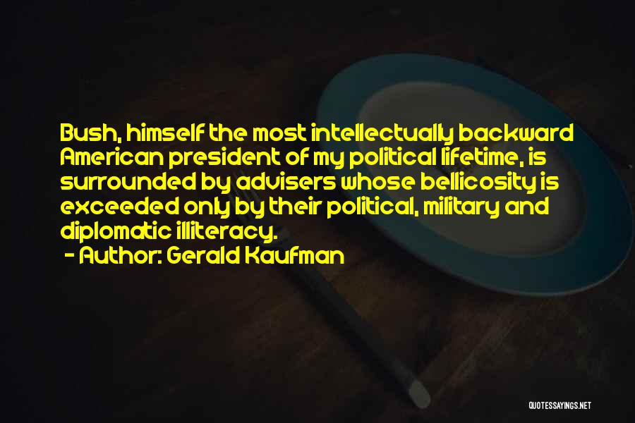 Political Illiteracy Quotes By Gerald Kaufman