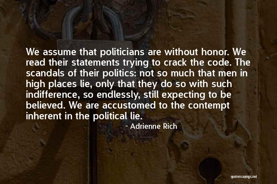 Political Indifference Quotes By Adrienne Rich Political Indifference Quotes By Adrienne Rich