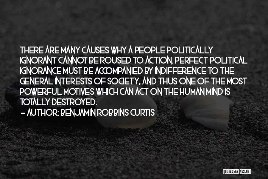 Political Indifference Quotes By Benjamin Robbins Curtis