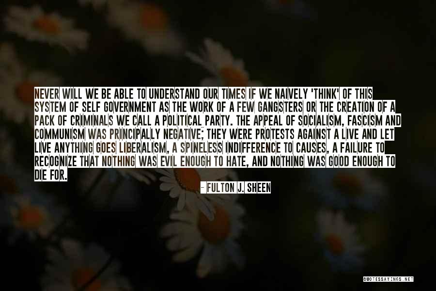 Political Indifference Quotes By Fulton J. Sheen Political Indifference Quotes By Fulton J. Sheen
