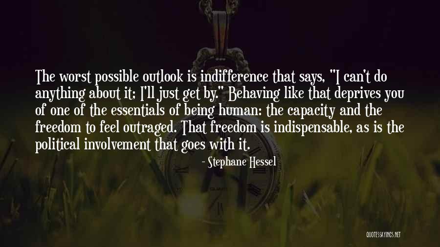 Political Indifference Quotes By Stephane Hessel