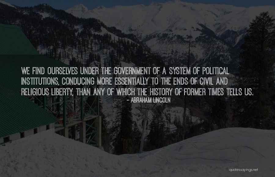 Political Institutions Quotes By Abraham Lincoln Political Institutions Quotes By Abraham Lincoln