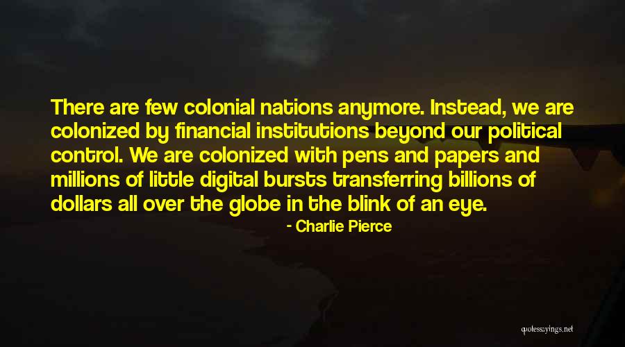 Political Institutions Quotes By Charlie Pierce Political Institutions Quotes By Charlie Pierce