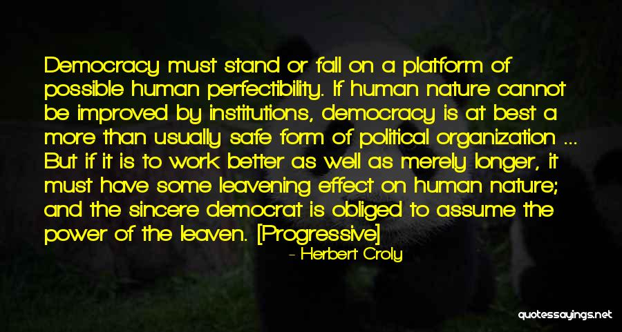 Political Institutions Quotes By Herbert Croly Political Institutions Quotes By Herbert Croly