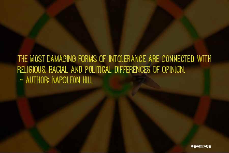 Political Intolerance Quotes By Napoleon Hill