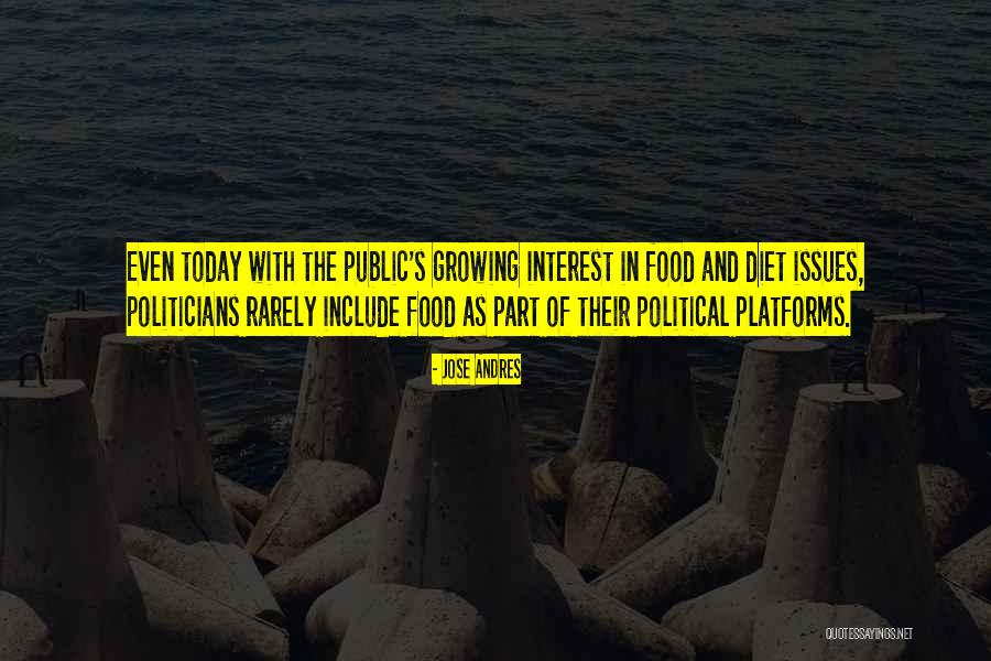 Political Issues Quotes By Jose Andres Political Issues Quotes By Jose Andres