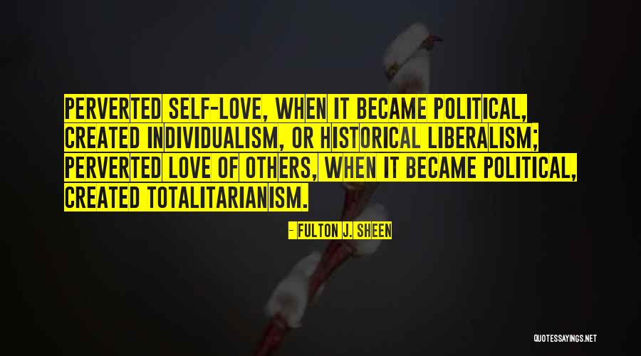 Political Liberalism Quotes By Fulton J. Sheen