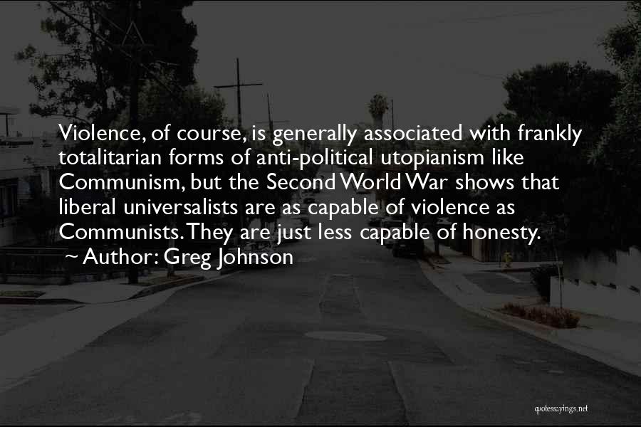 Political Liberalism Quotes By Greg Johnson