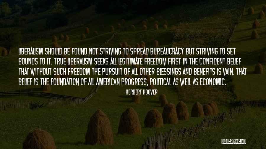 Political Liberalism Quotes By Herbert Hoover