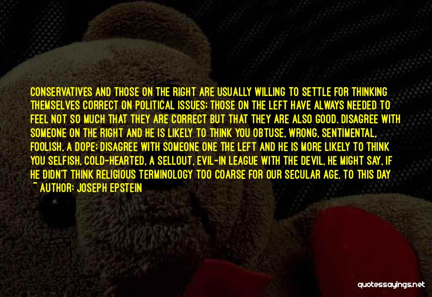 Political Liberalism Quotes By Joseph Epstein