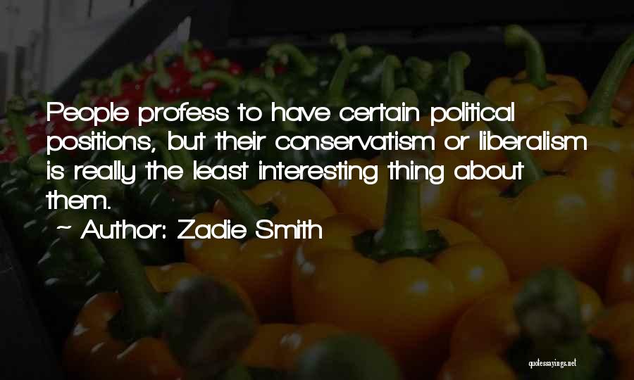 Political Liberalism Quotes By Zadie Smith