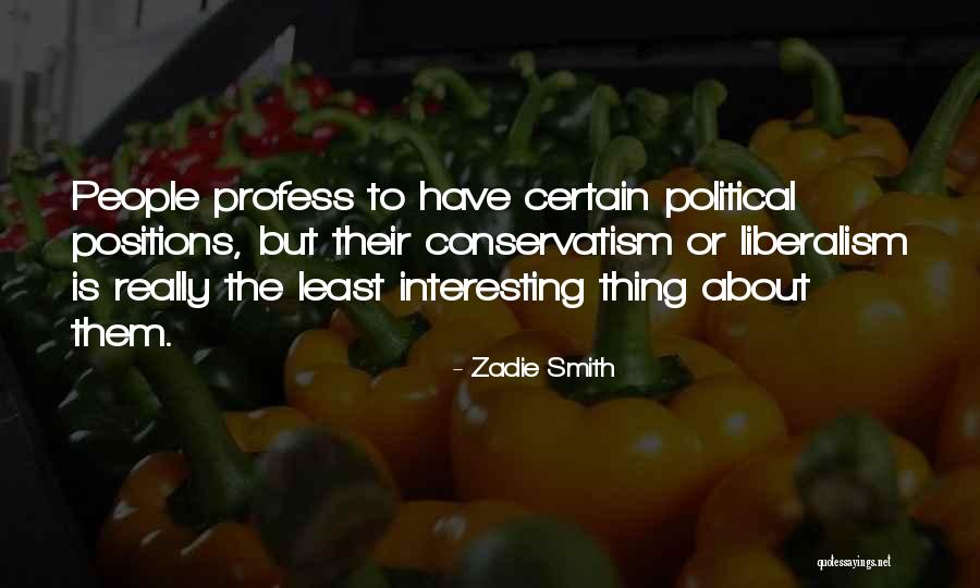 Political Liberalism Quotes By Zadie Smith Political Liberalism Quotes By Zadie Smith