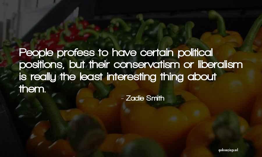 Political Liberalism Quotes By Zadie Smith