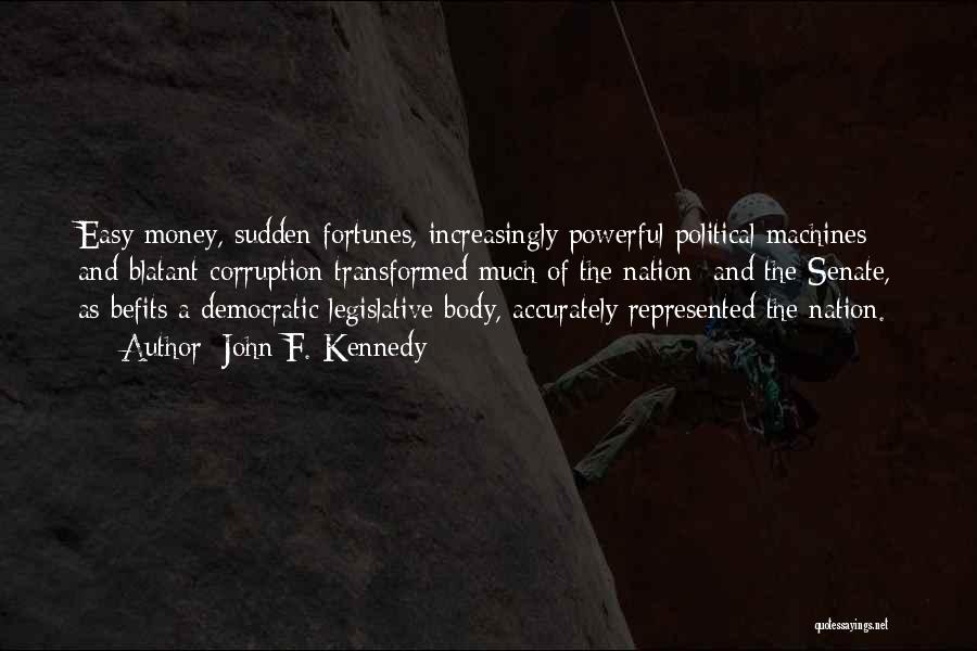 Political Machines Quotes By John F. Kennedy