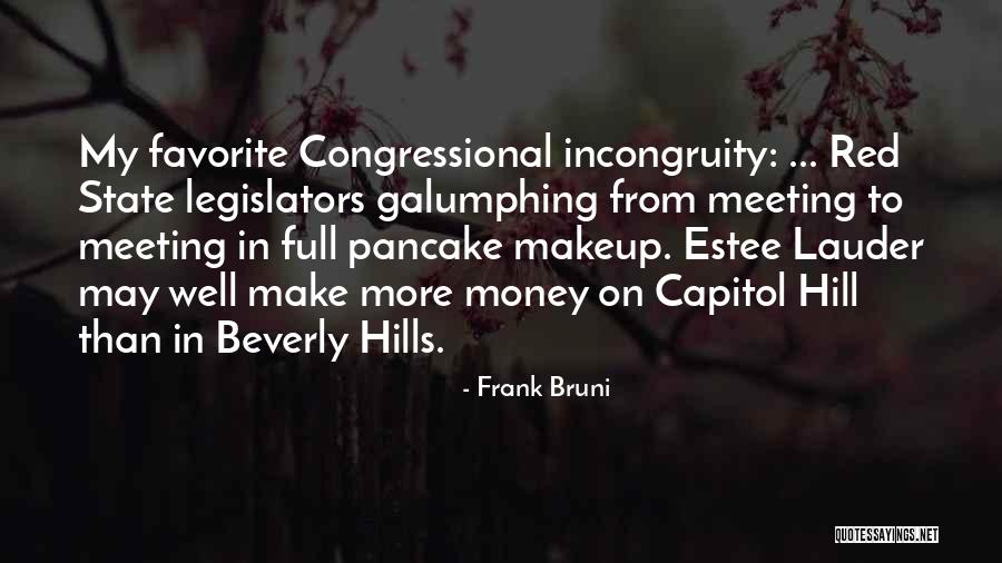 Political Meeting Quotes By Frank Bruni Political Meeting Quotes By Frank Bruni