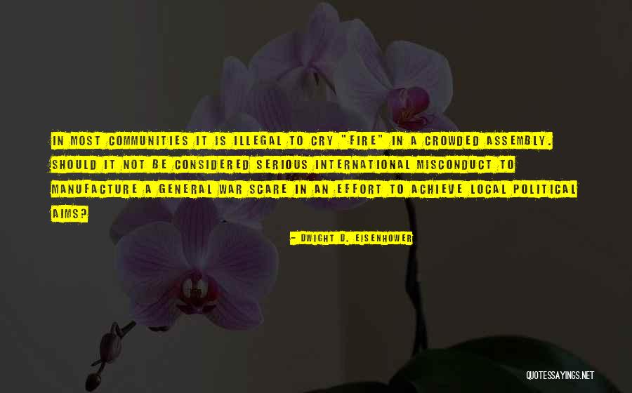 Political Misconduct Quotes By Dwight D. Eisenhower Political Misconduct Quotes By Dwight D. Eisenhower