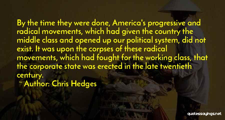 Political Movements Quotes By Chris Hedges