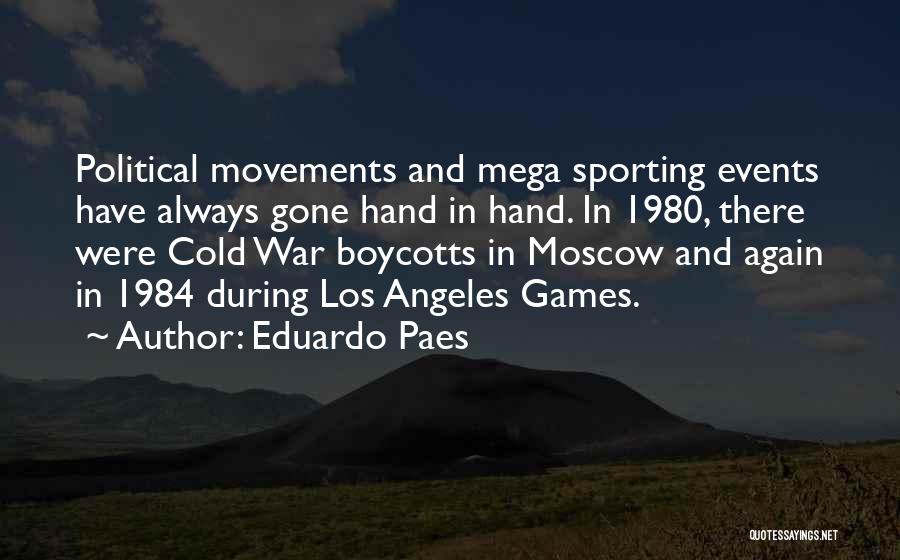 Political Movements Quotes By Eduardo Paes