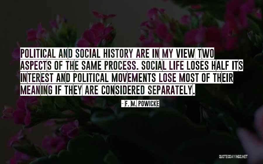 Political Movements Quotes By F. M. Powicke Political Movements Quotes By F. M. Powicke