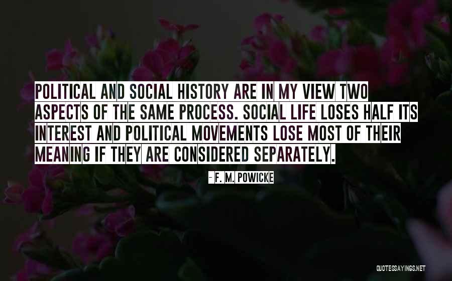 Political Movements Quotes By F. M. Powicke