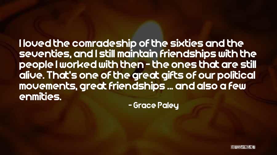 Political Movements Quotes By Grace Paley