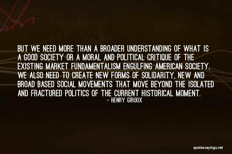 Political Movements Quotes By Henry Giroux