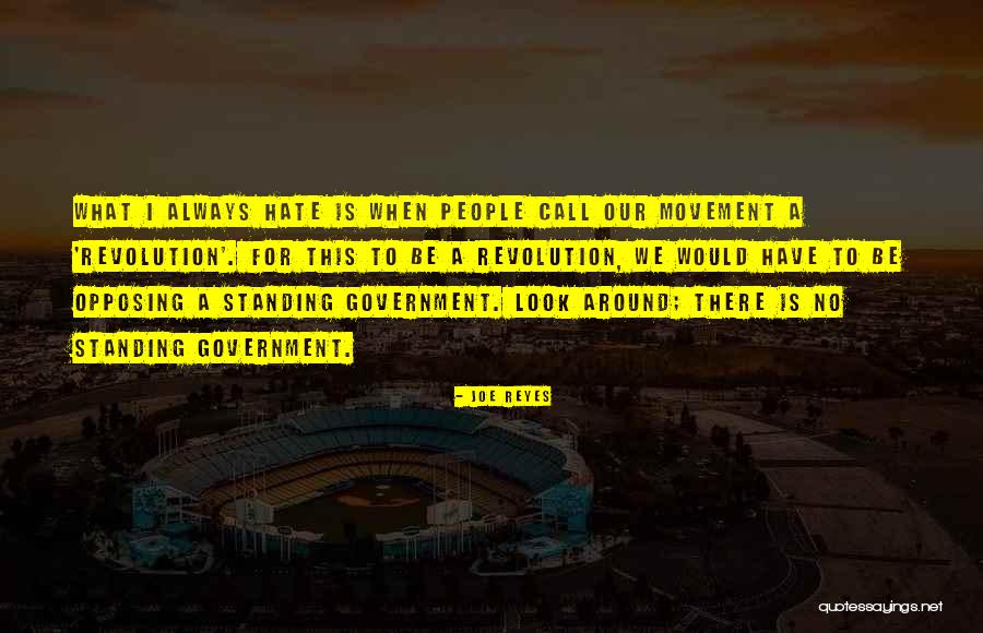 Political Movements Quotes By Joe Reyes Political Movements Quotes By Joe Reyes