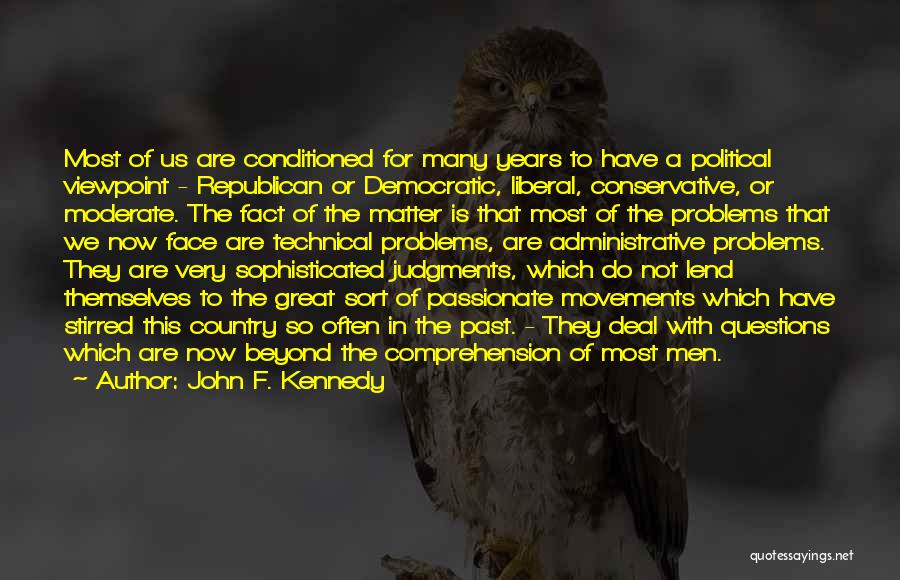 Political Movements Quotes By John F. Kennedy