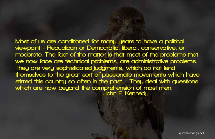 Political Movements Quotes By John F. Kennedy