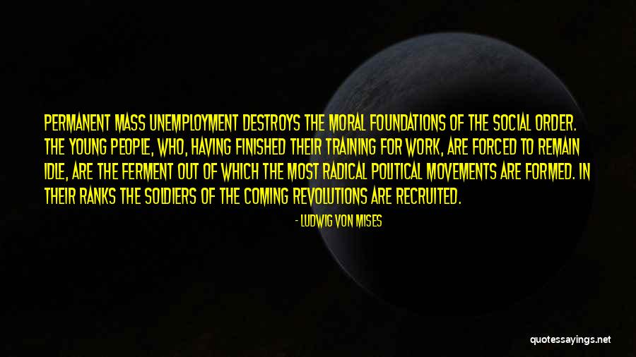 Political Movements Quotes By Ludwig Von Mises