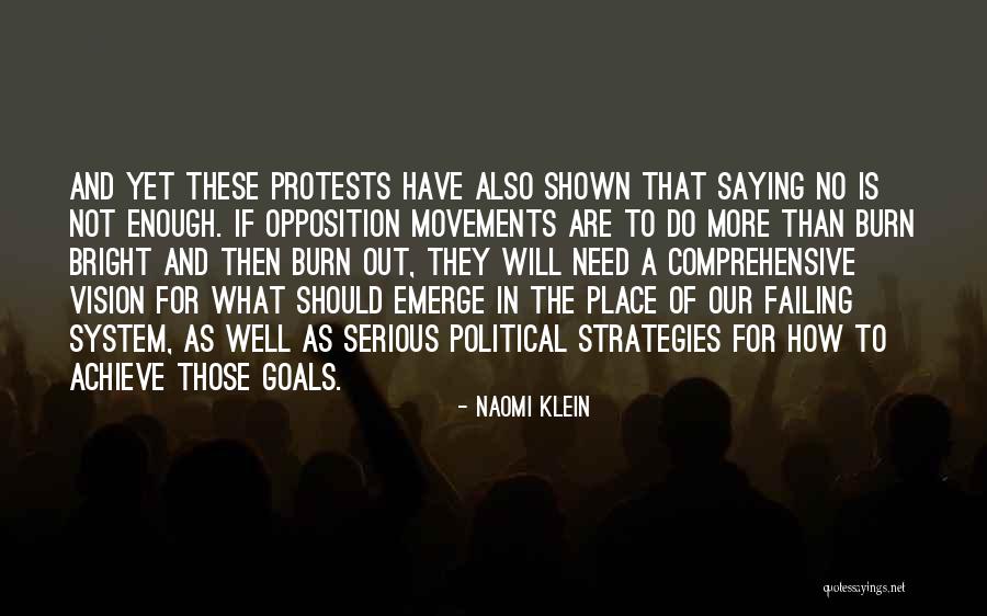 Political Movements Quotes By Naomi Klein