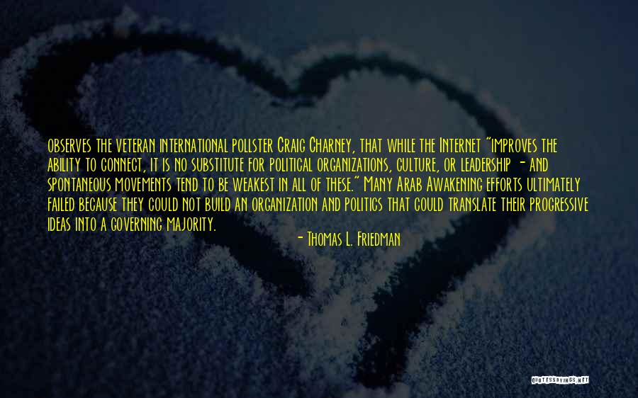 Political Movements Quotes By Thomas L. Friedman Political Movements Quotes By Thomas L. Friedman