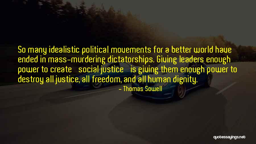 Political Movements Quotes By Thomas Sowell