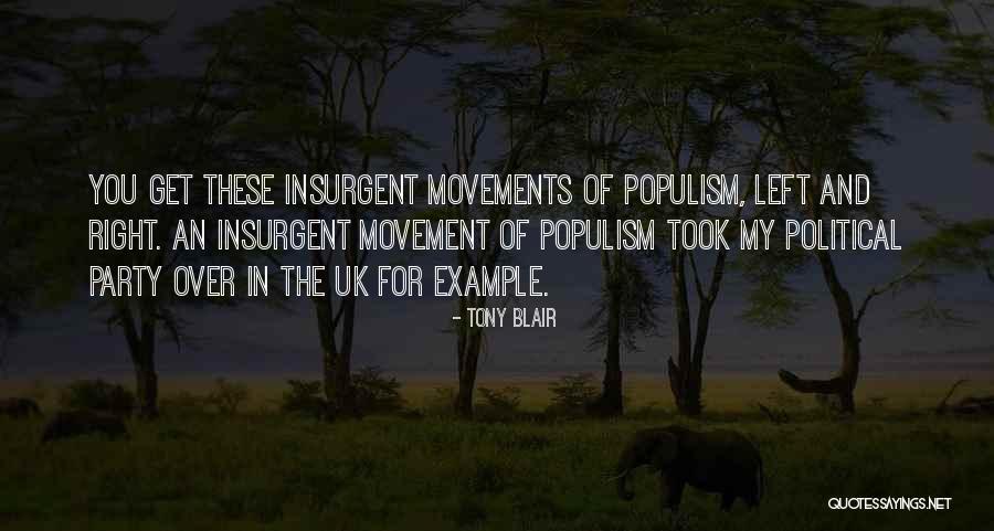 Political Movements Quotes By Tony Blair