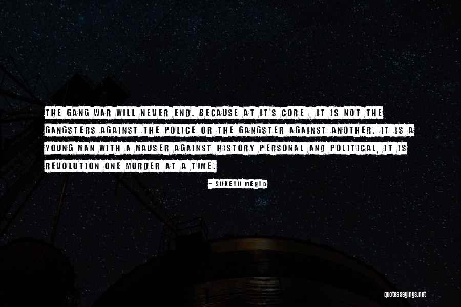Political Murder Quotes By Suketu Mehta Political Murder Quotes By Suketu Mehta